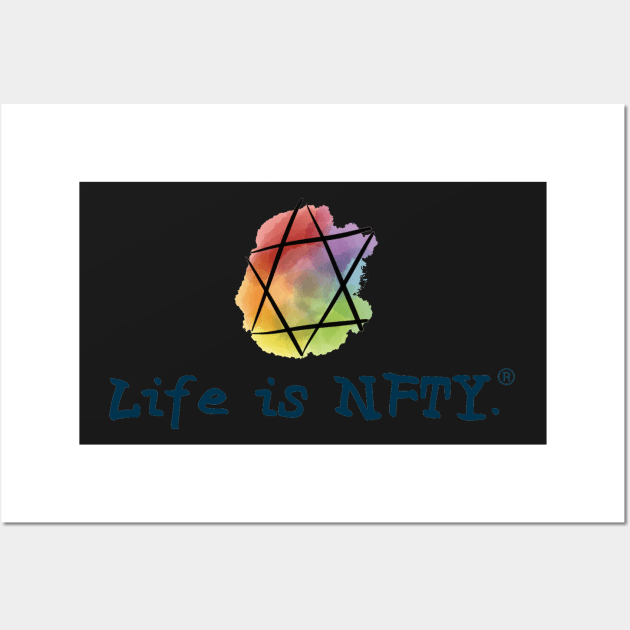 Life Is NFTY Wall Art by paytonsch